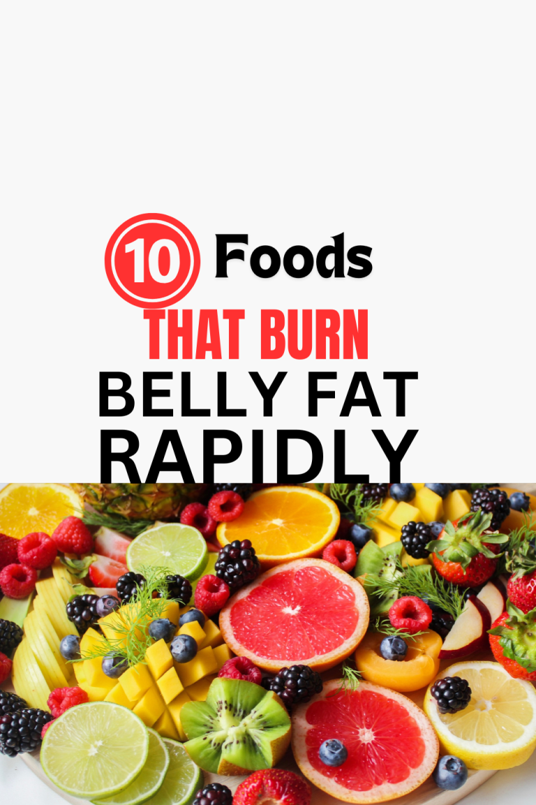 Top 10 Foods to Eat to Lose Belly Fat Fast